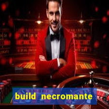 build necromante diablo 4